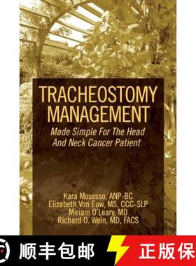 预订 Tracheostomy Management: Made Simple For The Head And Neck Cancer Patient [9780692201275]