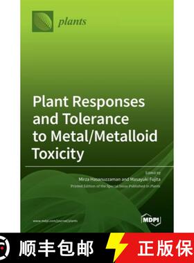 【3-4周达】Plant Responses and Tolerance to Metal/Metalloid Toxicity [9783039361984]