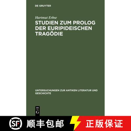【3-4周达】精装 Studien zum Prolog der euripideischen Tragoedie [9783110100006]