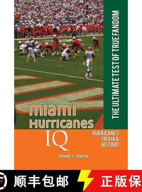 预订 Miami Hurricanes IQ: The Ultimate Test of True Fandom [9780991269907]