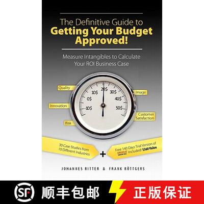 【3-4周达】The Definitive Guide to Getting Your Budget Approved!: Measure Intangibles to Calculate Yo... [9783000263071]