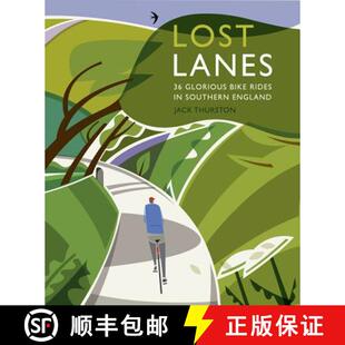 【3-4周达】Lost Lanes: 36 Glorious Bike Rides in Southern England (London and the South-East) [9780957157316]