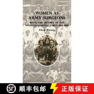 Surgeons Corps Being Army Women 1914 Hospital The 1919 4周达 9781783316892 History