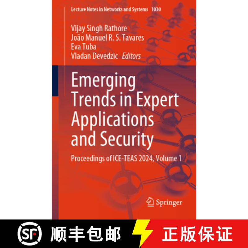 【3-4周达】Emerging Trends in Expert Applications and Security: Proceedings of Ice-Teas 2024, Volume 1 [9789819737444]