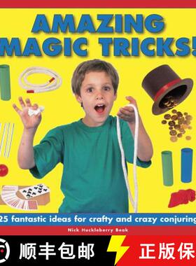 【3-4周达】Amazing Magic Tricks!: 25 Fantastic Ideas for Crafty and Crazy Conjuring [9781861476340]