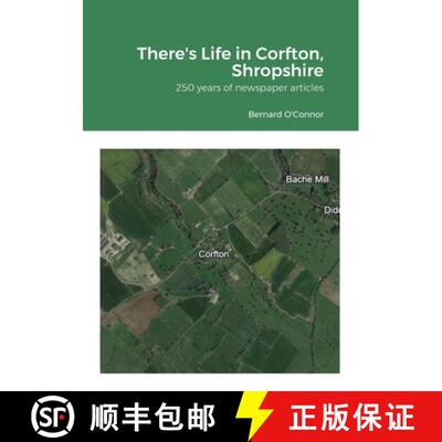 【3-4周达】There's Life in Corfton, Shropshire: 250 years of newspaper articles [9781446609880]