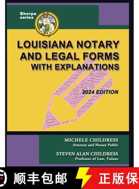 【3-4周达】Louisiana Notary and Legal Forms with Explanations: 2024 Edition [9781610275118]