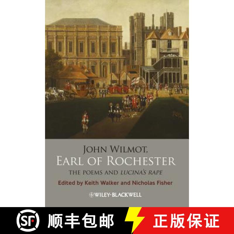 【3-4周达】John Wilmot, Earl Of Rochester - The Poems And Licina'S Rape [Wiley文学] [9781118438794]