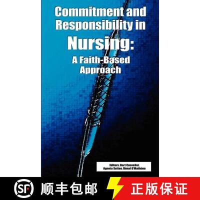 【3-4周达】Commitment and Responsibility in Nursing: A Faith-Based Approach [9780932914514]