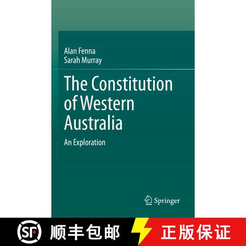 【3-4周达】The Constitution of Western Australia: An Exploration [9789819931835]