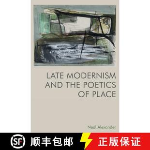 the 9781474484411 3周达 Place Poetics and Modernism Late