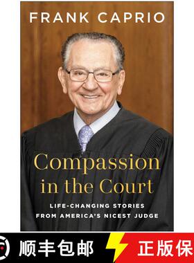 现货 法庭的怜悯 Compassion in the Court: Life-Changing Stories from America's Nicest Judge [9781637746035]