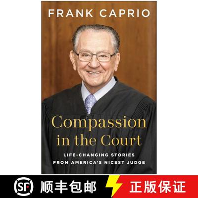 【3-4周达】法庭的怜悯 Compassion in the Court: Life-Changing Stories from America's Nicest Judge [9781637746035]