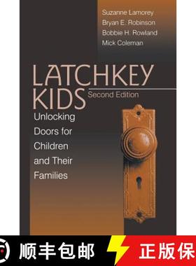 【3-4周达】Latchkey Kids: Unlocking Doors for Children and Their Families [9780761912606]