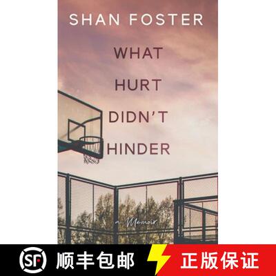 【3-4周达】What Hurt Didn't Hinder: A Memoir [9780578825595]