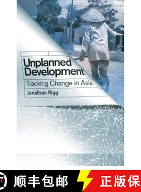 预订 Unplanned Development: Tracking Change in South-East Asia [9781848139893]