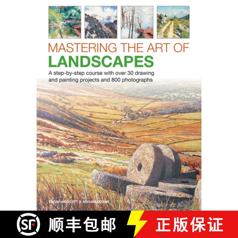 【2-3周达】Mastering the Art of Landscapes: A Step-By-Step Course with 30 Drawing and Painting Projec... [9780754834687]