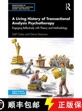 【3-4周达】A Living History of Transactional Analysis Psychotherapy: Engaging Reflectively with Theor... [9781032181349]