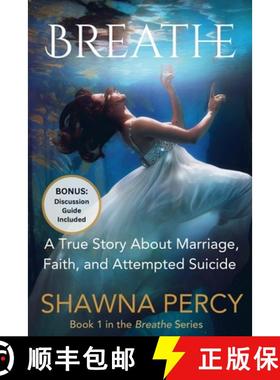预订 Breathe: A true story about marriage, faith, and attempted suicide [9781069350114]