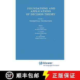 【3-4周达】Foundations and Applications of Decision Theory: Volume I Theoretical Foundations - Founda... [9789027708427]