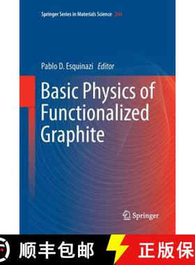 【3-4周达】Basic Physics of Functionalized Graphite (Softcover reprint of the original 1st ed. 2016) ... [9783319818740]