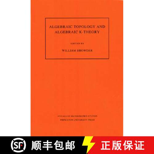 【3-4周达】Algebraic Topology and Algebraic K-Theory (Am-113), Volume 113: Proceedings of a Symposium... [9780691084268]