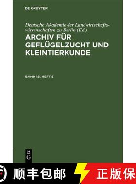 预订 Archiv Für Geflügelzucht Und Kleintierkunde. Band 18, Heft 5 [9783112655474]