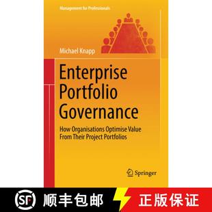 Portfolio Organisations Enterprise Project 9789811078378 Their Governance 4周达 Value Optimise How Portf... from