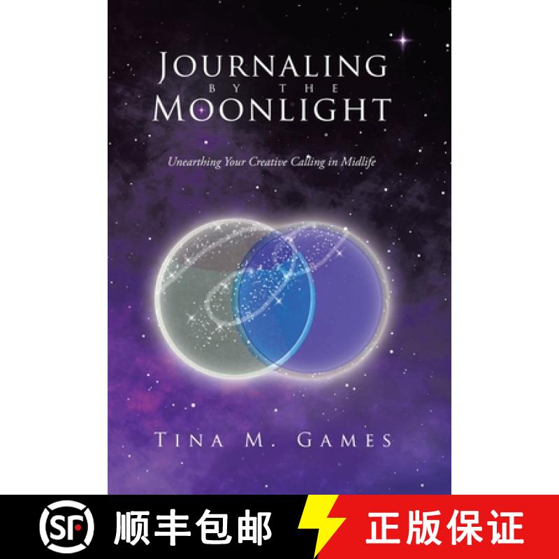 【2-3周达】Journaling by the Moonlight: Unearthing Your Creative Calling in Midlife [9798765250426]
