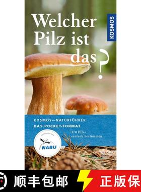 预订 Welcher Pilz ist das?: 170 Pilze Einfach Bestimmen [Which Mushroom is That?: Easily Identifying ... [9783440149843]