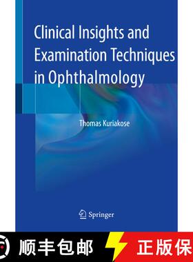 【3-4周达】Clinical Insights and Examination Techniques in Ophthalmology [9789811528927]