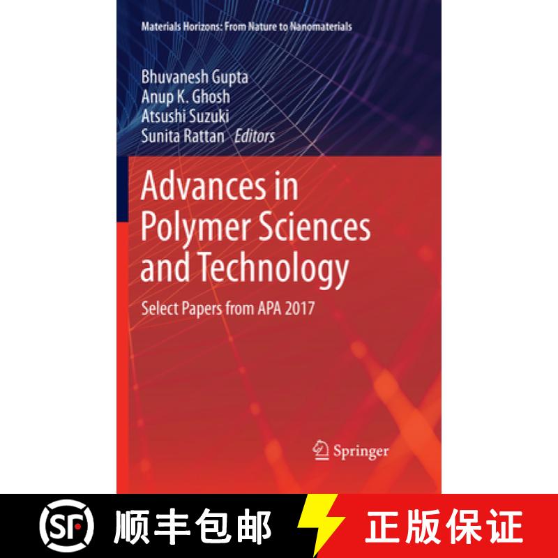 【3-4周达】Advances in Polymer Sciences and Technology: Select Papers from APA 2017 [9789811347924]