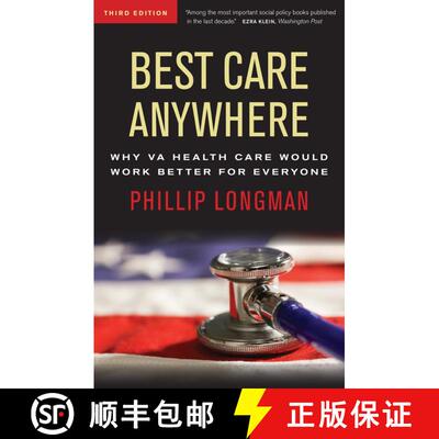 【3-4周达】Best Care Anywhere: Why VA Health Care Would Work Better For Everyone: Why VA Health Care ... [9781609945176]