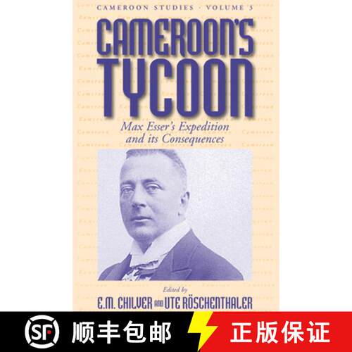 【3-4周达】Cameroon's Tycoon: Max Esser's Expedition and Its Consequences [9781571813107]