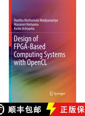 【3-4周达】Design of Fpga-Based Computing Systems with Opencl [9783319885575]