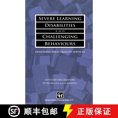【3-4周达】Severe Learning Disabilities and Challenging Behaviours: Designing high quality services [9781565931305]