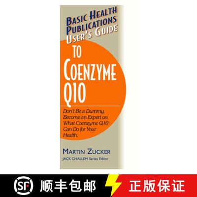 【3-4周达】User's Guide to Coenzyme Q10 : Don't Be a Dummy, Become an Expert on What Coenzyme Q10 Can... [9781591200109]