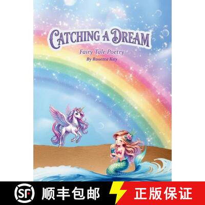 【3-4周达】Catching a Dream - Fairy Tale Poetry: Fairy Tale Poetry [9781989312018]