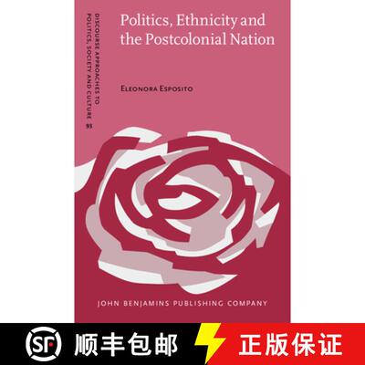 【3-4周达】精装 Politics, Ethnicity and the Postcolonial Nation.A critical analysis of political disc... [9789027208613]