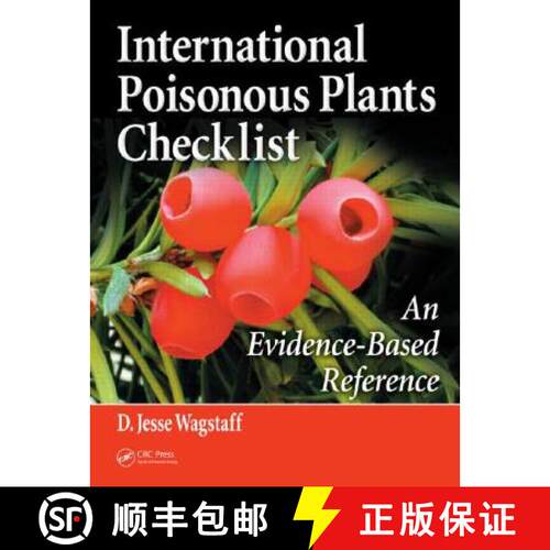 【3-4周达】精装 International Poisonous Plants Checklist : An Evidence-Based Reference [9781420062526]