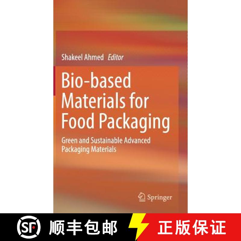 【3-4周达】Bio-based Materials for Food Packaging : Green and Sustainable Advanced Packaging Materials [9789811319082]
