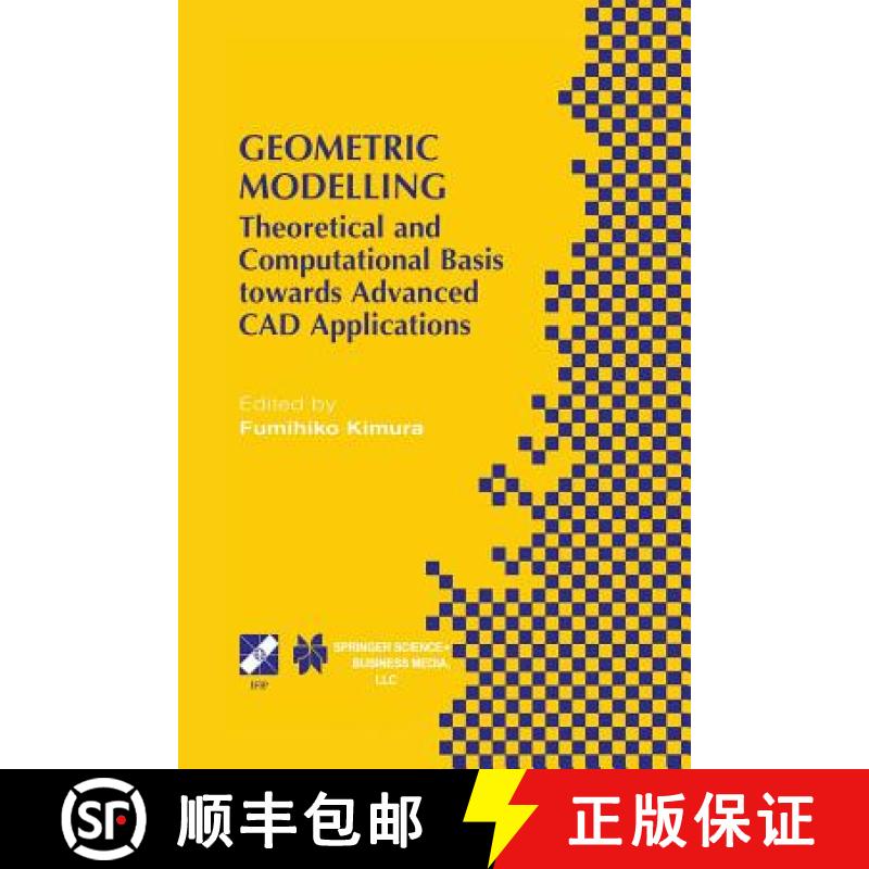 【3-4周达】Geometric Modelling: Theoretical and Computational Basis Towards Advanced CAD Applications... [9781475753226]