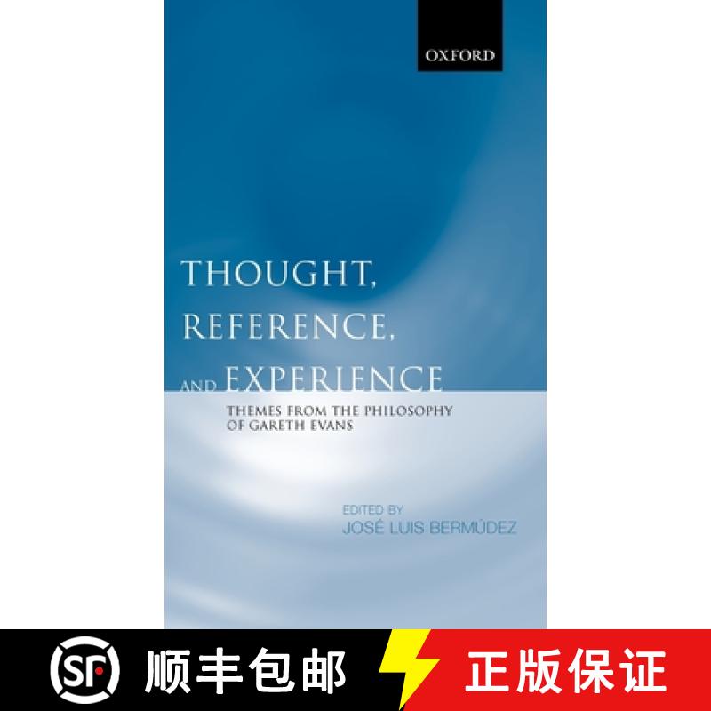 【3-4周达】Thought, Reference, and Experience: Themes from the Philosophy of Gareth Evans [9780199248964]