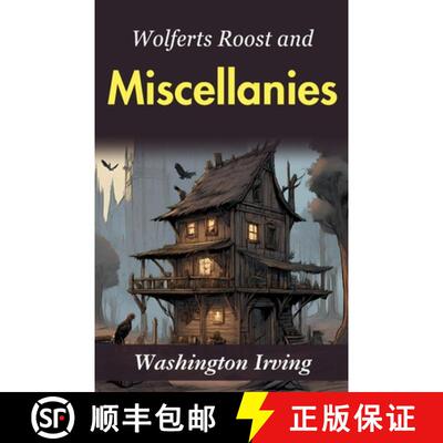 【3-4周达】Wolfert's Roost and Miscellanies: Washington Irving's Collection of Stories [9789359575681]