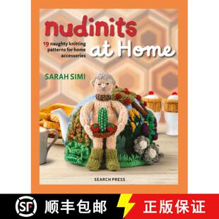 【3-4周达】Nudinits at Home: 19 Naughty Knitting Patterns for Home Accessories [9781800922891]