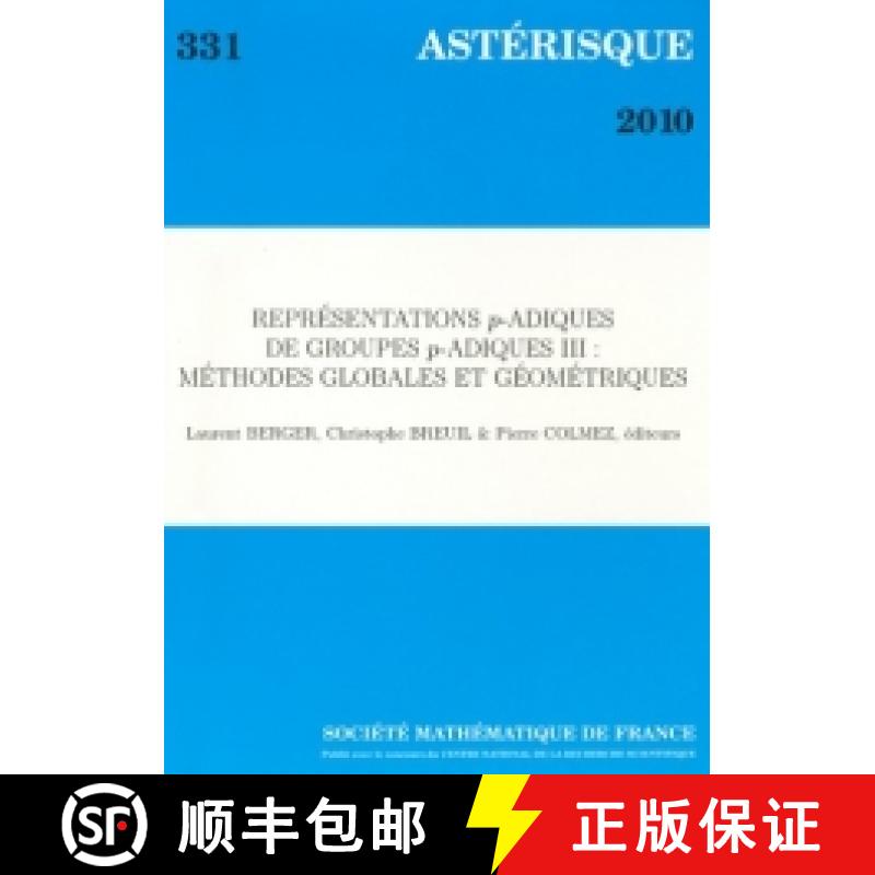 预订 Représentations p-adiques de groupes p-adiques III [9782856292822]
