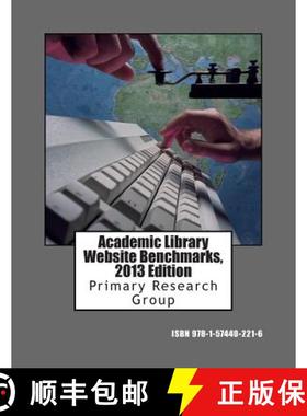 预订 Academic Library Website Benchmarks, 2013 Edition [9781574402216]