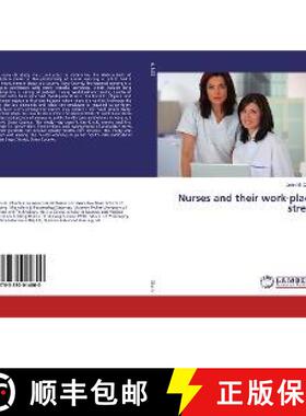 预订 Nurses and their work-place stress [9783330014800]
