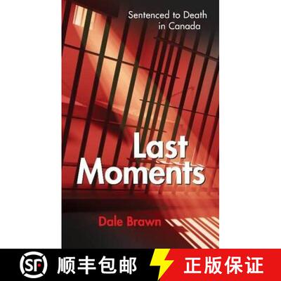 【3-4周达】Last Moments: Sentenced to Death in Canada [9781926695150]