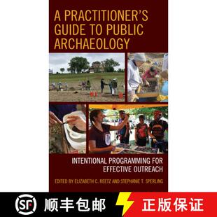 for 4周达 Practitioner Programming Effective Intentional Archaeology Public 9781538180822 Outreach Guide